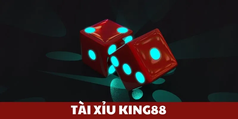 Tài xỉu King88